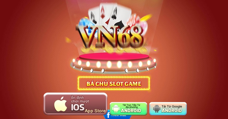 Chi tiết cách tải Vn68 club về PC/IOS/Android